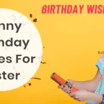 Funny-Birthday-Wishes-For-Sister